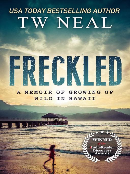 Title details for Freckled by T W Neal - Available